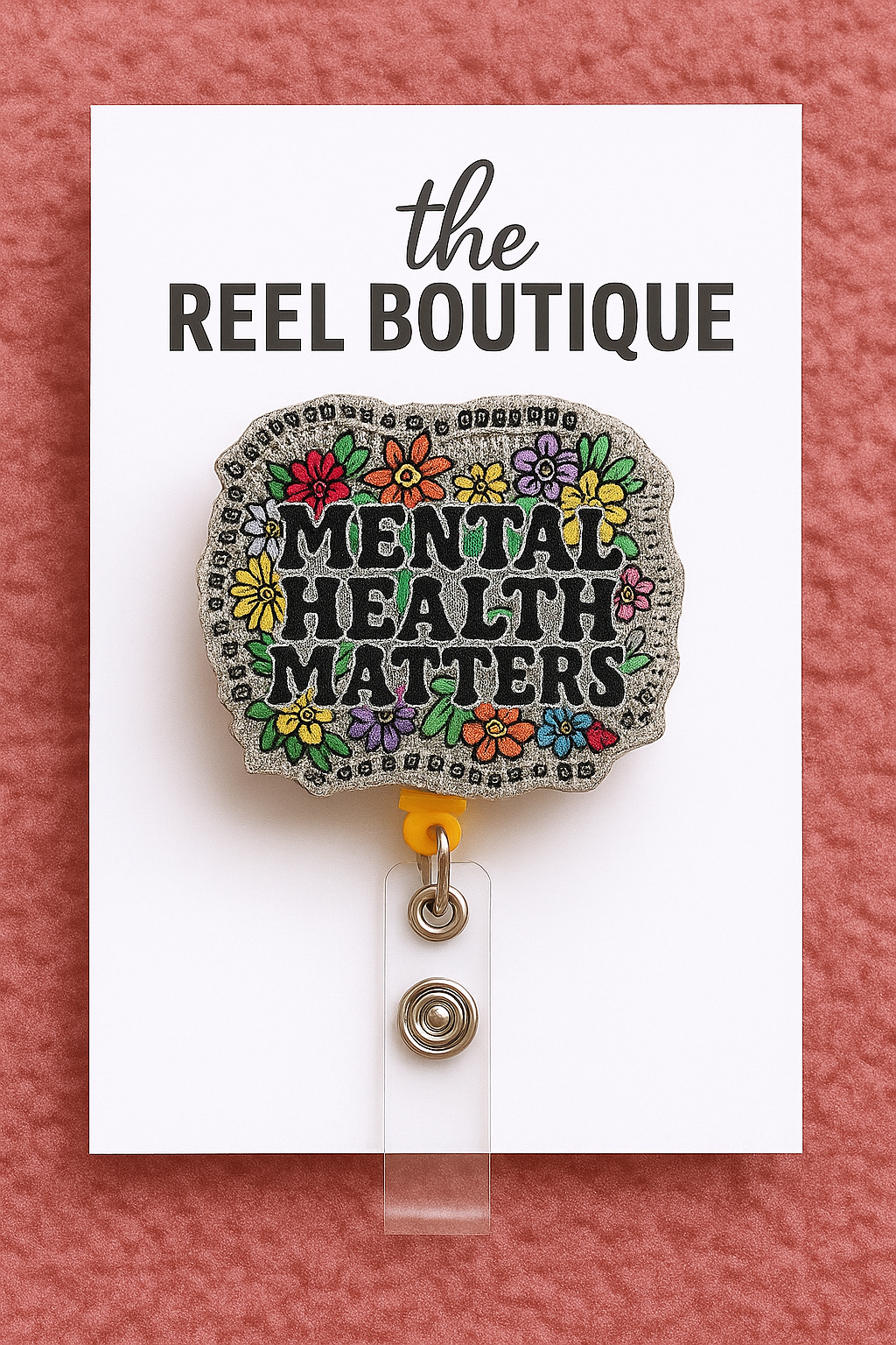 "Mental Health Matters" Glitter Floral Badge Reel