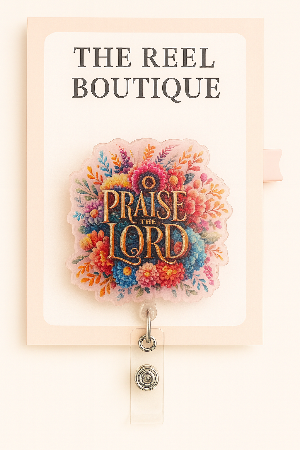 Praise the Lord Floral Badge Reel Topper