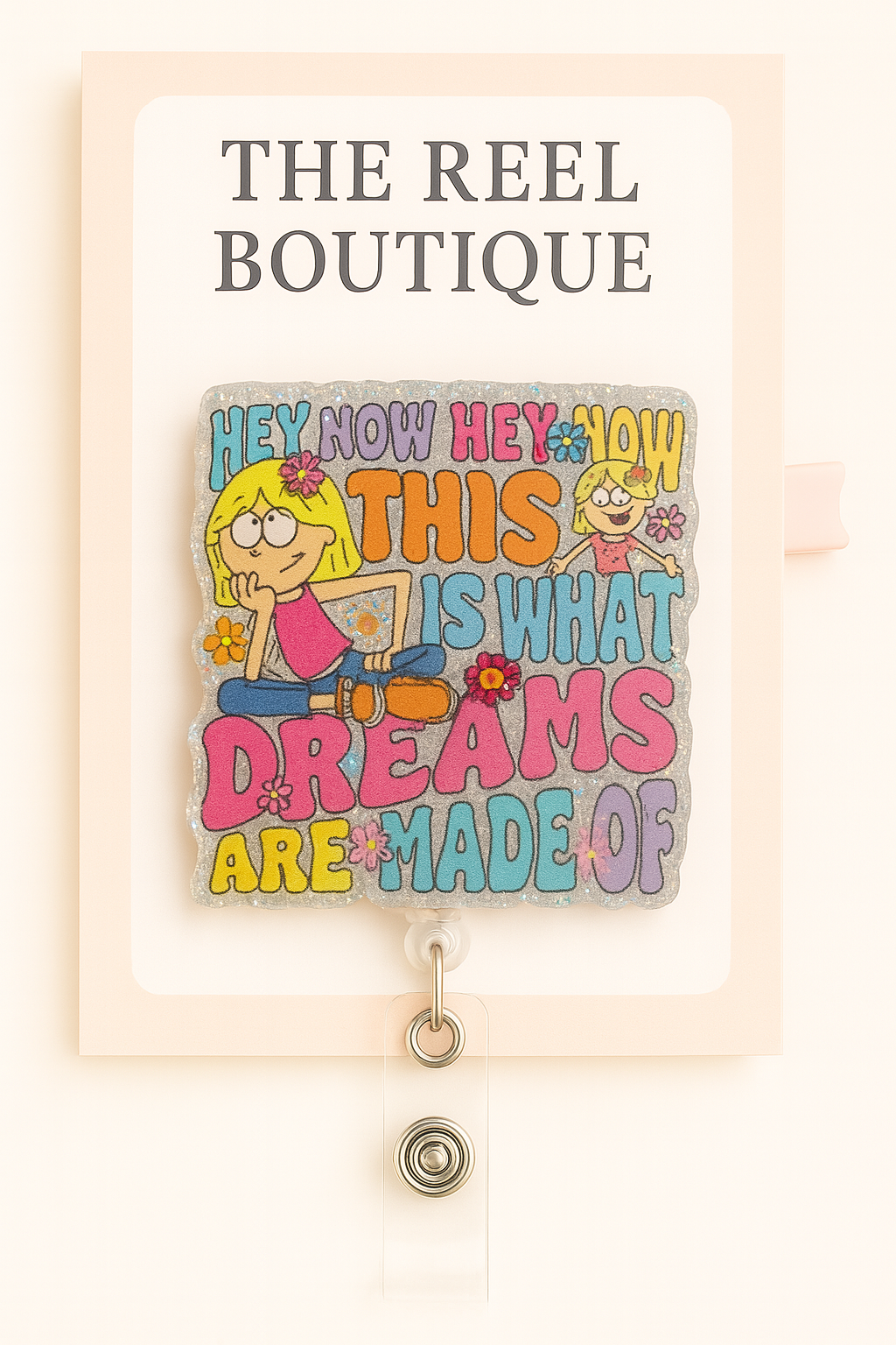 This Is What Dreams Are Made Of Badge Reel Topper