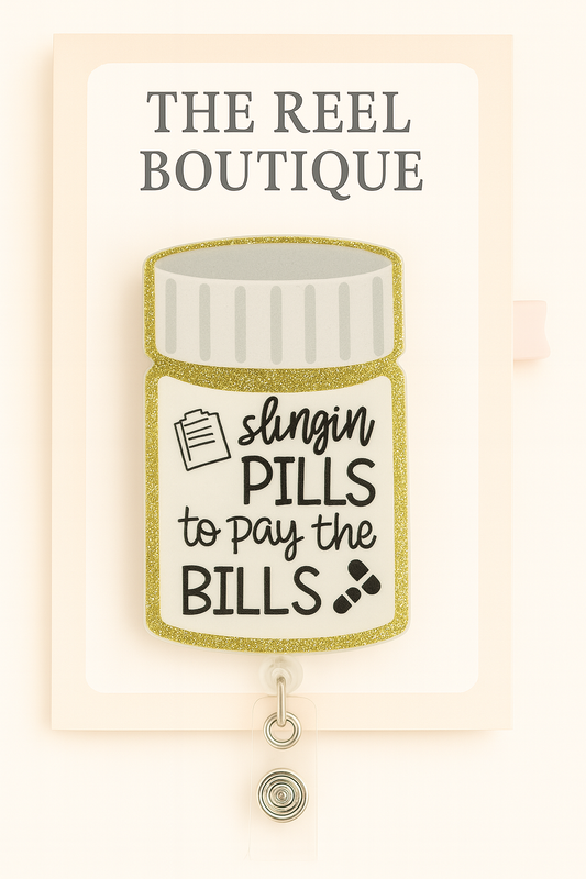 Slingin’ Pills to Pay the Bills Badge Reel Topper