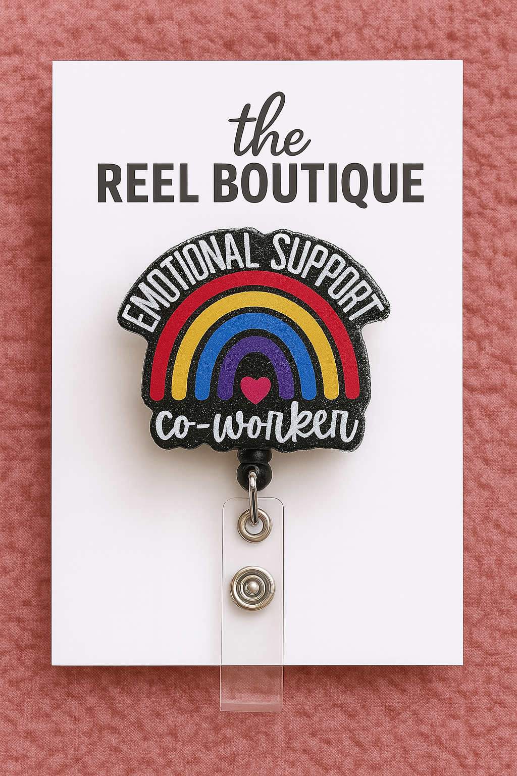 "Emotional Support Co-Worker" Rainbow Badge Reel