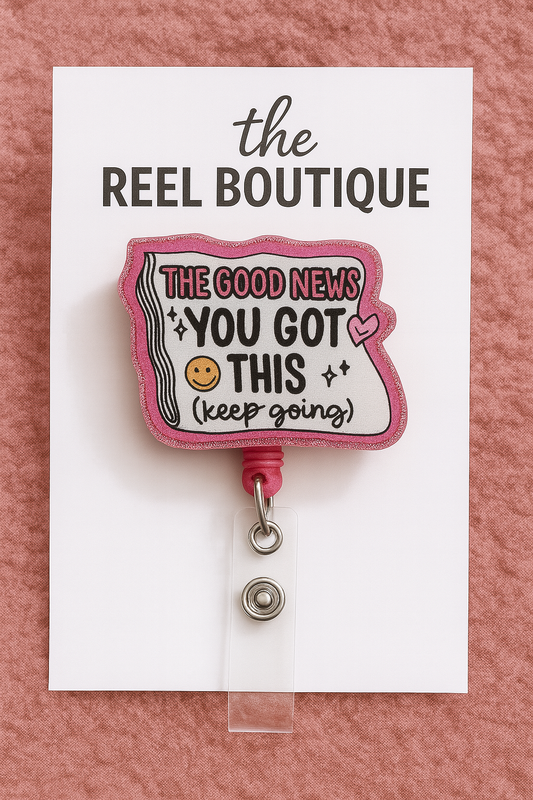 "You Got This" Badge Reel